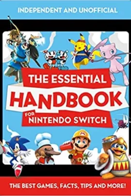 The Essential Handbook for Nintendo Switch