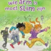 Wie arm is moet slim zijn | 9789053008638