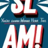 SLAM! You're Gonna Wanna Hear This | 9789020608762