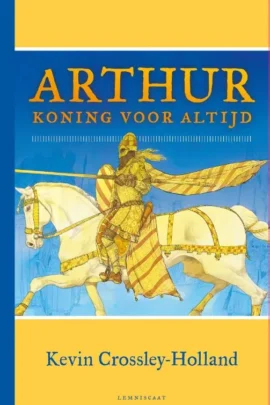 Arthur. Koning voor altijd