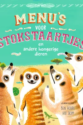 Menu’s voor stokstaartjes en andere hongerige dieren