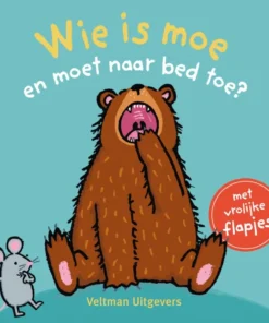 Wie is moe en moet naar bed toe?