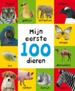 Mijn eerste 100 dieren | 9789000330409 Mijn eerste 100 dieren | 9789000330409