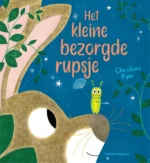 Het kleine bezorgde rupsje | 9789048321445