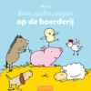 Eten, spelen, slapen op de boerderij | 9789044850185