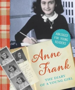 The Diary of Anne Frank (Abridged for young readers) - The Diary of a Young Girl