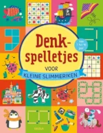 Denkspelletjes voor kleine slimmeriken (7-10 j.) | 9789044763225