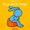 Op je potje, Konijn | 9789044806922 Op je potje, Konijn | 9789044806922