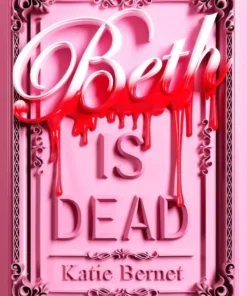 Beth Is Dead