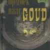 Op zoek naar goud | 9789054832553