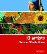 13 Artists Children Should Know | 9783791370606