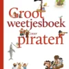 Groot weetjesboek over piraten | 9789461317421