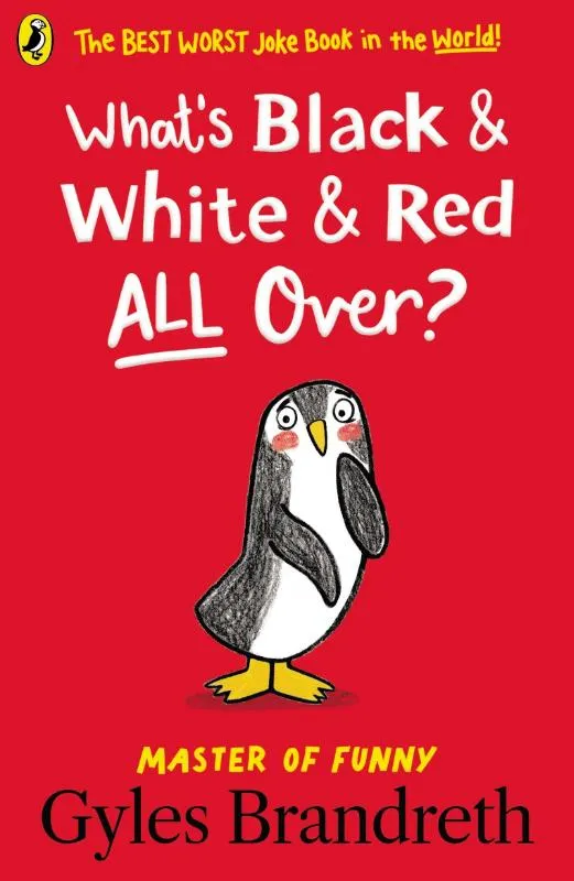 What's Black and White and Red All Over? | 9780241540046 What's Black and White and Red All Over?