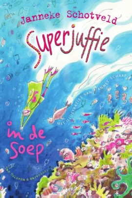 Superjuffie in de soep