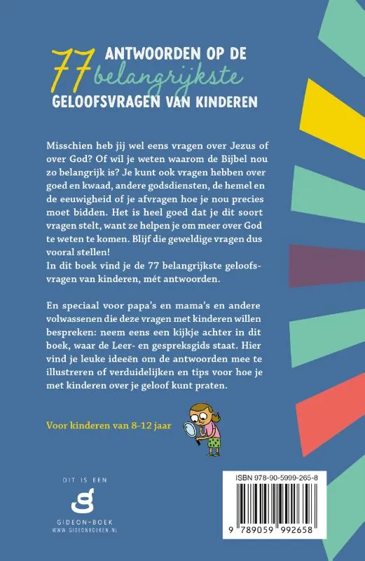 Antwoorden op de 77 belangrijkste geloofsvragen van kinderen | 9789059992658 Antwoorden op de 77 belangrijkste geloofsvragen van kinderen - Afbeelding 2