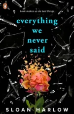 Everything We Never Said | 9780316045650