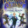 Peregrine Quinn and the Cosmic Realm | 9781800785526 Peregrine Quinn and the Cosmic Realm | 9781800785526