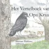 Het Vertelboek van Opa Kraai | 9789090339047