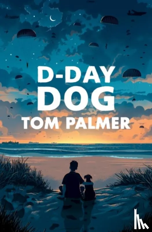 D-Day Dog | 9781781128688 D-Day Dog