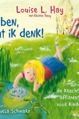 Ik ben, wat ik denk!