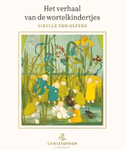 Het verhaal van de wortelkindertjes