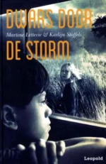 Dwars door de storm | 9789402712445 Dwars door de storm | 9789402712445
