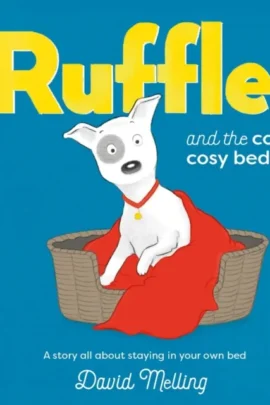 Ruffles and the Cosy, Cosy Bed | 9781788009881