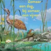 Zomaar een dag, bij zomaar een vijver | 9789401474115