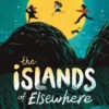 The Islands of Elsewhere | 9780571382668 The Islands of Elsewhere | 9780571382668