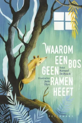 Waarom een bos geen ramen heeft