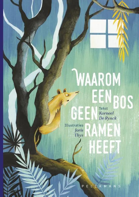 Waarom een bos geen ramen heeft | 9789461315489 Waarom een bos geen ramen heeft