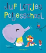 Juf Lotjes potjesschool | 9789463373647