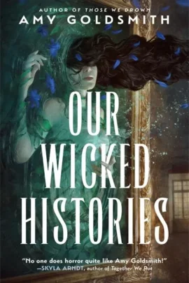 Our Wicked Histories
