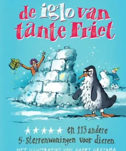 De iglo van tante Friet