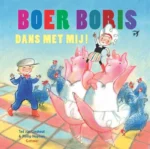 Boer Boris, dans met mij! | 9789025779511