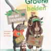 Groene helden van het dierenrijk | 9789401485654