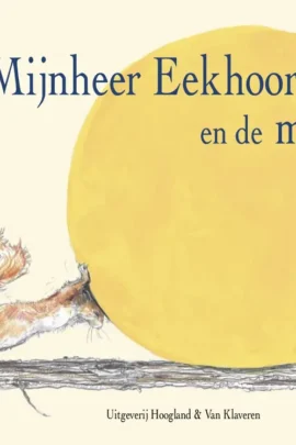 Mijnheer Eekhoorn en de maan