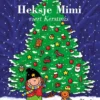 Heksje Mimi viert Kerstmis | 9789044834444 Heksje Mimi viert Kerstmis | 9789044834444