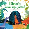 Dino's, waar zijn jullie? | 9789051050554
