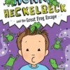 Henry Heckelbeck and the Great Frog Escape | 9781665936682 Henry Heckelbeck and the Great Frog Escape | 9781665936682