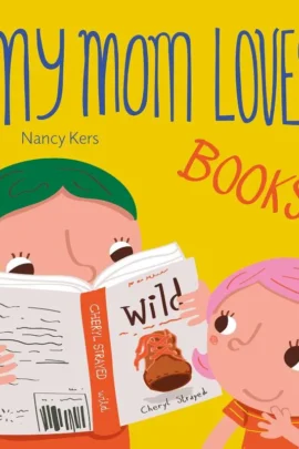 My Mom Loves...Books!
