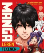 Manga Leren tekenen - Van basistechnieken tot volledig uitgewerkte personages en figuren | 9789044767407