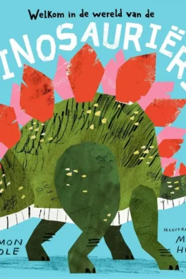 Welkom in de wereld van de dinosauriërs