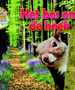 Het bos om de hoek