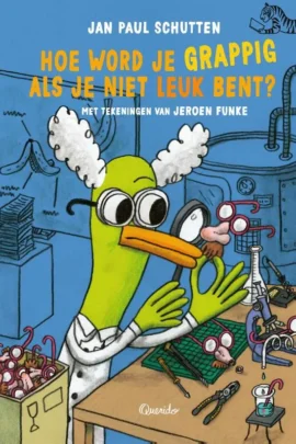 Hoe word je grappig als je niet leuk bent?