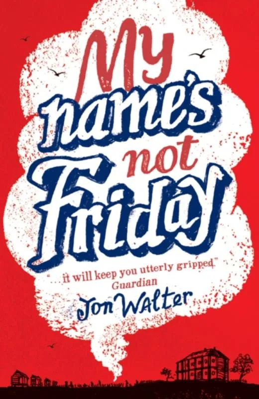 My Name's Not Friday | 9781910989180 My Name's Not Friday