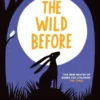 The Wild Before | 9781786541703 The Wild Before | 9781786541703