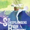 De scheepsjongens van Bontekoe | 9789059245839 De scheepsjongens van Bontekoe | 9789059245839