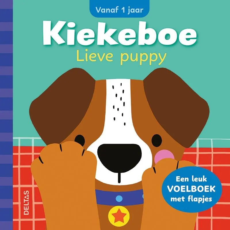 Kiekeboe Lieve puppy - Een leuk voelboek met flapjes | 9789044770087 Kiekeboe Lieve puppy - Een leuk voelboek met flapjes