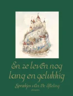 En ze leven nog lang en gelukkig | 9789025873745 En ze leven nog lang en gelukkig | 9789025873745